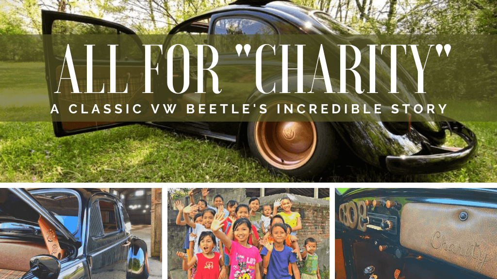 All for "Charity": A Classic VW Beetle's Incredible Story
